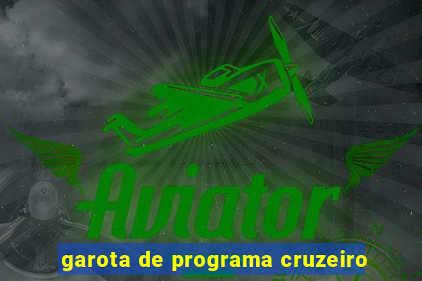 garota de programa cruzeiro-sp